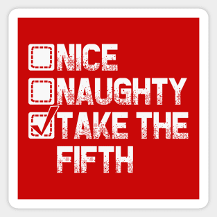 Nice Naughty I Take The Fifth Sticker